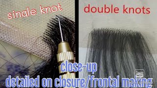 DETAILED single and double knot CLOSE-UP tutorials for closure and frontal