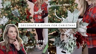 Lets decorate and clean for Christmas! + I need your help! CLEANING MOTIVATION