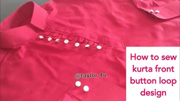HOW TO SEW Kurta Front Loop Button Pattern | 2023 latest कुर्ता design