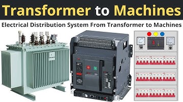 Electrical Distribution From Transformer to Machines | Transformer, ACB, MCCB and MCB Connection