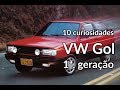 Vw gol e famlia a primeira gerao em 10 curiosidades  carros do passado  best cars