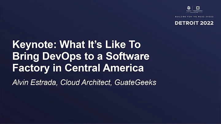 Keynote: What It's Like to Bring DevOps to a Software Factory in Central America - Alvin Estrada