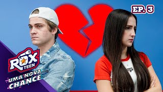 O FIM DO CASAL DANIMILA - EP 03 - ROXTEEN UMA NOVA CHANCE