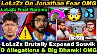 LoLzZz Brutally Exposed Souvik D Fake Allegations 🤯LoLzZz Final Warning ⚠️ Jonny Fear OMG 😱
