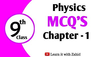 Class 9 Physics Chapter 1 MCQS with answer | 9th Physics Ch 1 Mcqs | NCERT FBISE past paper mcqs