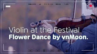 Flower dance Violin at the Festival 플라워 댄스 바이올린 연주 문동명 강동구 고덕동 바위바기 음악축제