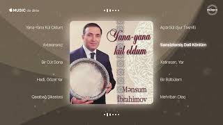 Mənsum İbrahimov — Sənsizləmiş Dəli Könlüm (Rəsmi Audio)