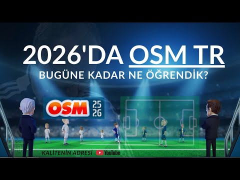 OSM TR'de 2026 Başlangıcı | Tüm Dizilişleri Kurguluyorum, Dersler, Yol Haritası, Sorularınız |