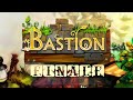 Bastion Ep.17 - Finale