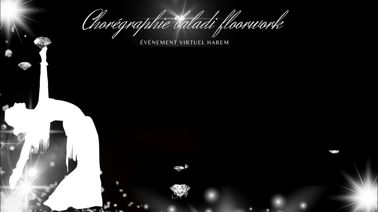 Chorégraphie baladi floorwork incantation événement virtuel harem