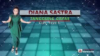 TANGGUNG GAYAE - CIPT  YOYO S - DIANA SASTRA - DIAN PRIMA MANAGEMENT