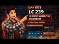 LC 239. Sliding Window Maximum | Deque HARD | Explained