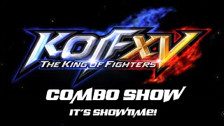 KOF XV Combo Show: It´s show time!