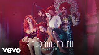 Watch Paloma Faith Take Me video