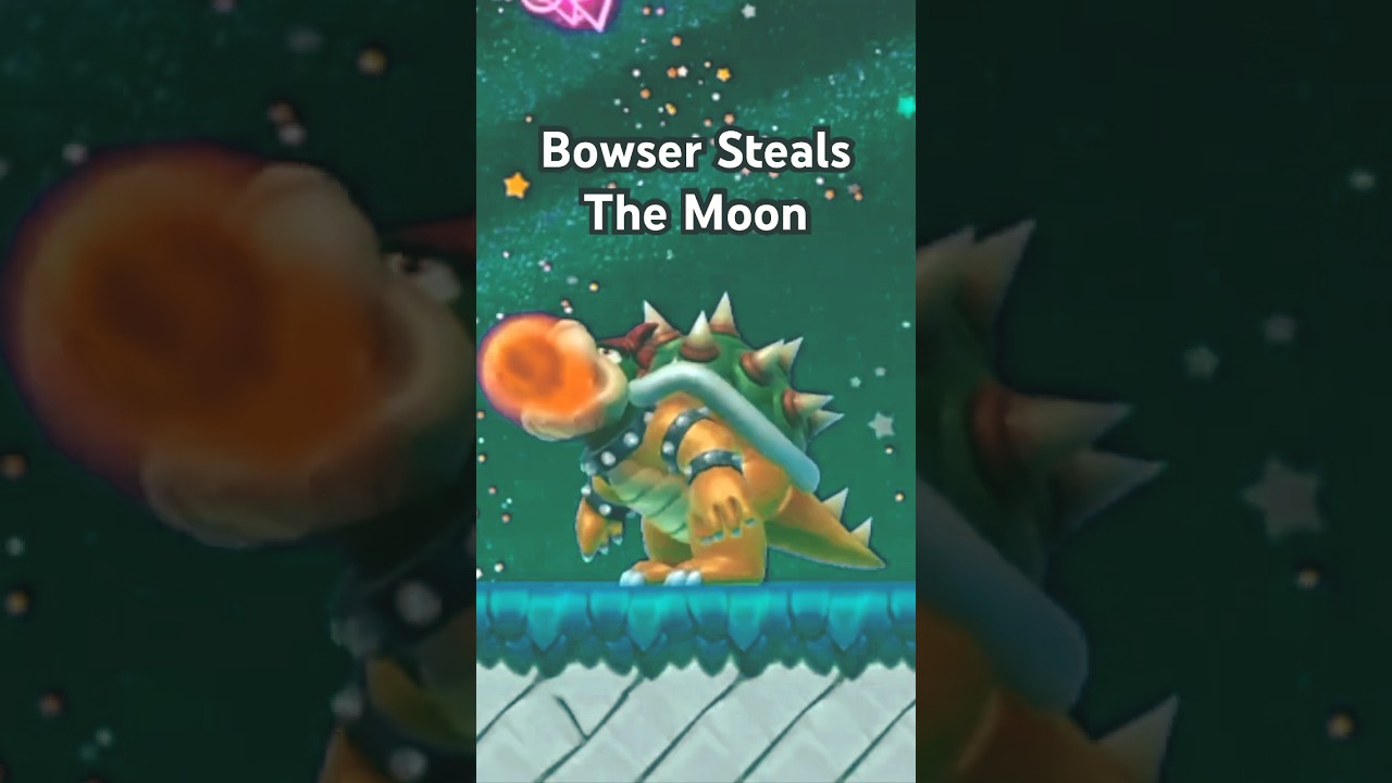 Bowser Steals The Moon 
