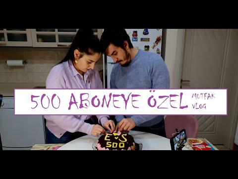 500 ABONE OLDUK! I Mutfak VLOG - 2 I 500 Aboneye Özel Pasta