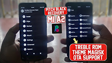 Pitch Black Recovery For Mi A2 | Treble Rom | Theme | MIUI OTA Support | Magisk