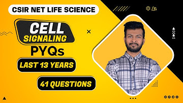 Cell Signaling PYQs | CSIR NET LIFE SCIENCE | Last 13 Years | By FACE THE TEST
