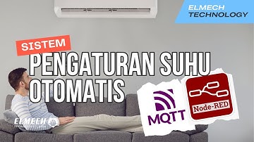 #2356 Pengaturan Suhu AC dengan Menggunakan Node-RED  & MQTT sebagai Protokol Komunikasi