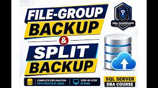 Filegroup Backup & Split Backup in SQL Server | Full Practical Demo | SQL DBA Course