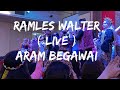 RAMLES WALTER (Live) | Aram Begawai | Dinner World Bintulu