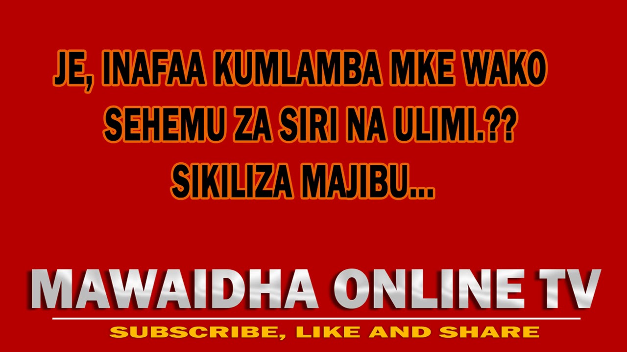 Download Je, Inafaa Kumlamba MKE wako Sehemu za SIRI kwa Ulimi.? Sikiliza Majibu.