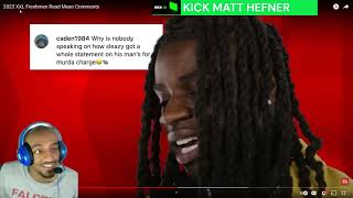 MATT HEFNER REACTS TO XXL 2023 FRESHMEN READ MEAN TWEETS ..MAD OUTTA POCKET