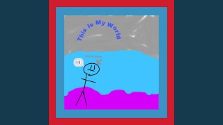 This Is My World