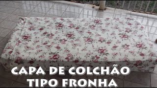 CAPA DE COLCHÃO TIPO FRONHA