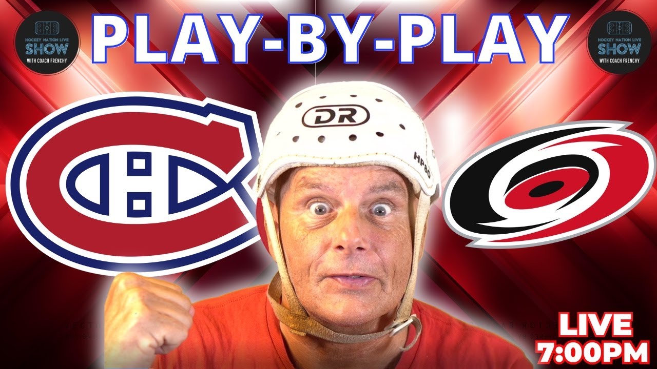 Canadiens vs Hurricanes Live | Play by Play & Reaction | Habs News