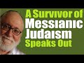 A SURVIVOR OF MESSIANIC JUDAISM – Julius Ciss Speaks Out on His 5 years as a Jew for Jesus