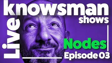 knowsman shows - Episode 03 - Exploring Scene Nodes & Capsules