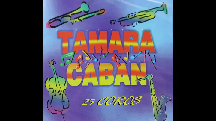 Tamara Caban - Medley De Coros