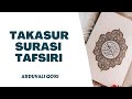 Takasur Surasi Tafsiri | Abduvali Qori