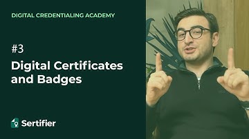 Digital Certificates and Badges | Digital Credentialing Academy - Episode 3