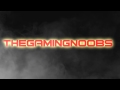 Thegamingnoobs intro