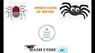 Making Of Spider Using Dc Motori Potential Edutech Solutions Guna Mpi 