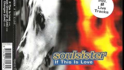 Soulsister - If this is love