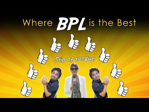 WHERE BPL IS THE BEST