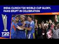 India Won T20 WC | India Lift ICC Men's T20 World Cup 2026 Trophy, Fans Celebrate Nationwide