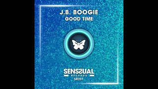 J.B. Boogie - Good Time (Radio Edit) - YouTube