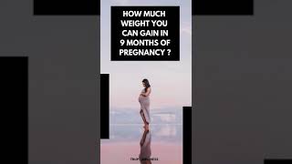 How much weight you should gain in whole pregnancy ? | #shorts