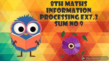 8th maths information processing exercise 7.3 sum no 9 state board revised syllabus
