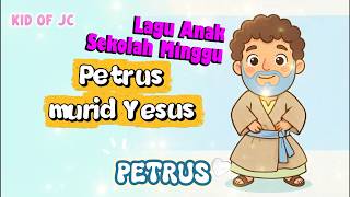 Siapa Itu Petrus? | Lagu Anak Kristen Sekolah Minggu