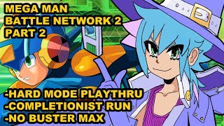 [HARD MODE] Mega Man Battle Network 2 [Part 2] - The HP is too dang high!