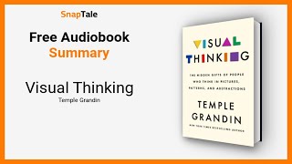 Celebrity Visual Thinking by Temple Grandin: 15 Minute Summary Wealth