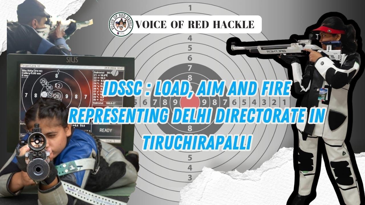 Delhi Directorate's Strategic Strike at IDSSC Tiruchirapalli || VORH ...