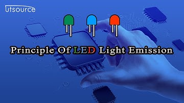 Principle of LED Light Emission--Utsource