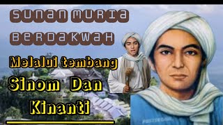 Sunan Muria || Menyebarkan Agama Islam melalui Tembang Sinom Dan Kinanti