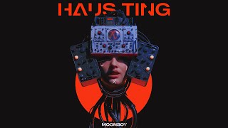 MOONBOY - HAUS TING